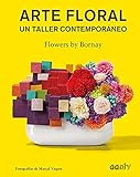 Arte floral. Un taller contemporáneo (GGDiy)