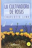 La cultivadora de rosas (Novela)