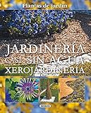 Jardineria Casi Sin Agua Xerojardineria (Plantas De Jardin): Xerojardinería (Plantas De...